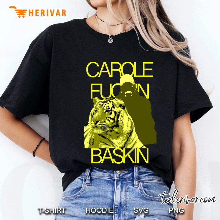 Carole Fuckin Baskin El Tigre Ladies Tee