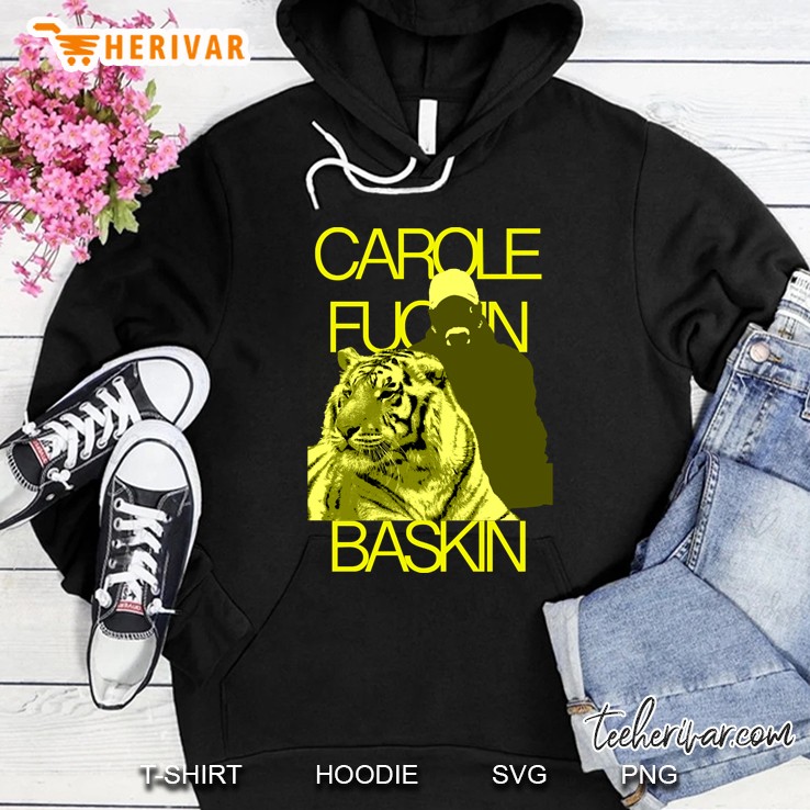 Carole Fuckin Baskin El Tigre Hoodie