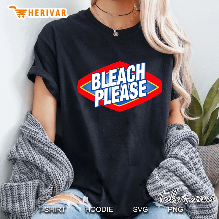 Bleach Please The Podcast For Laundry Ladies Tee