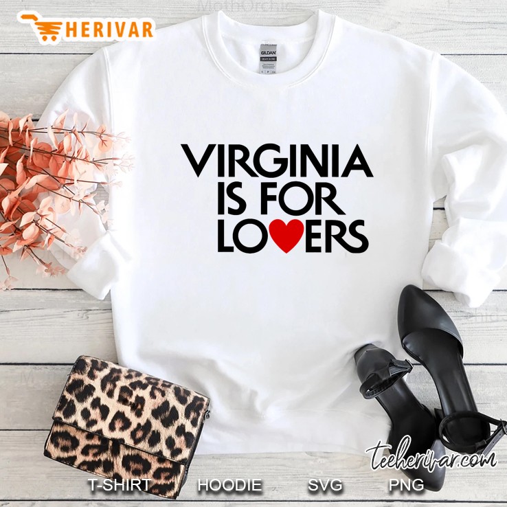 Virginia Is For Lovers Sweatshirt