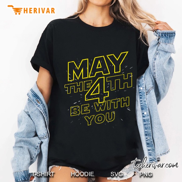 May The 4Th Be With You Ladies Tee