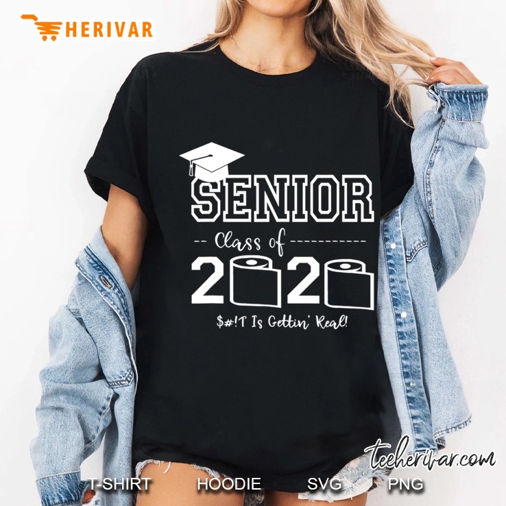 Senior Class Of 2020 Shit Is Gettin