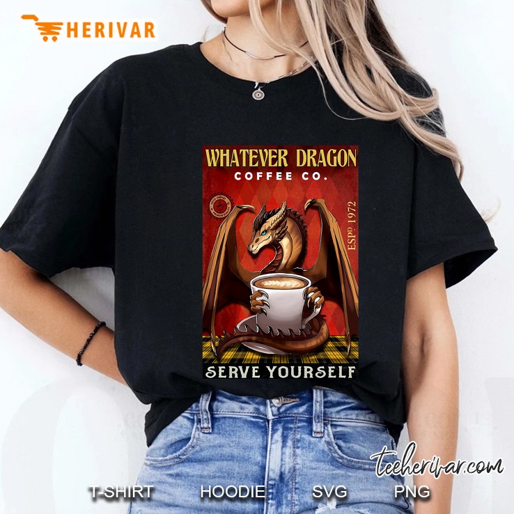 Whatever Dragon Coffee Co Serve Yourself Ladies Tee
