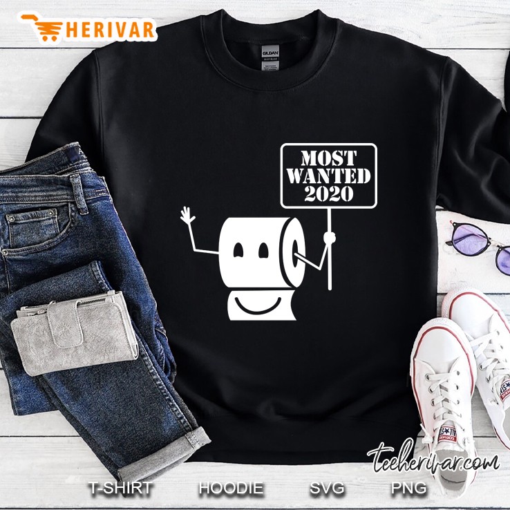 Most Wanted Toilet Paper Shortage Panic 2020 Sweatshirt