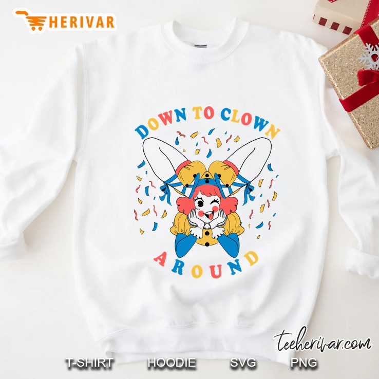 Down To Clown Sweatshirt