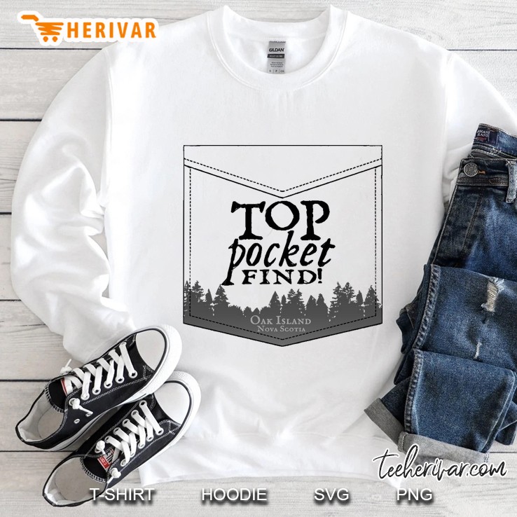 Top Pocket Find Oak Island Sweatshirt