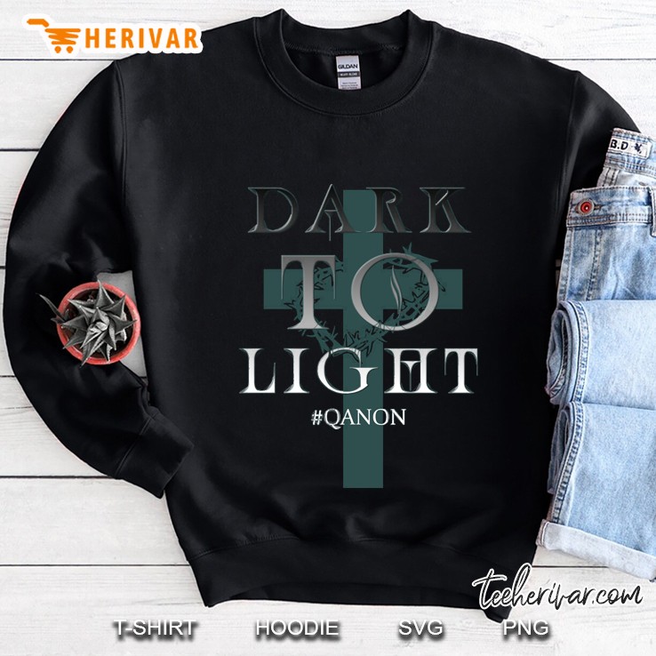 Qanon Dark To Light Qanon Wwg1wga Q Patriot Army Darktolight 2 Sweatshirt
