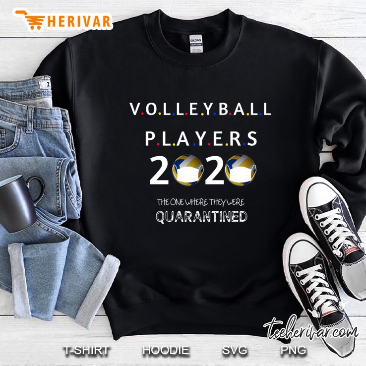 Quarantined Volleyball 2020 Sweatshirt