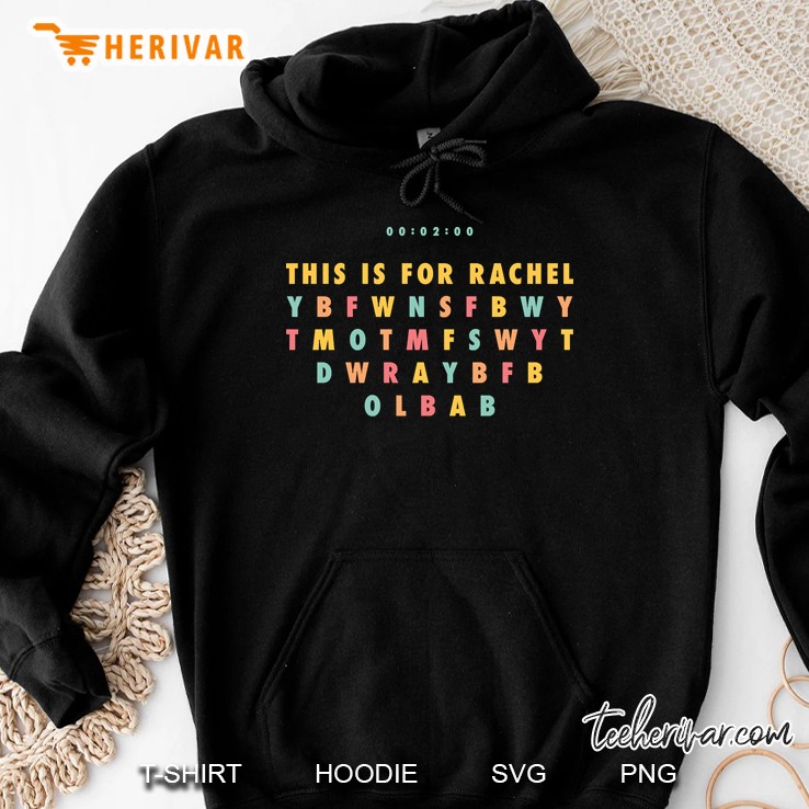 This Is For Rachel Tiktok Meme Hoodie