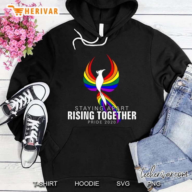 Staying Apart Rising Together Pride 2020 Lgbtq Phoenix Hoodie