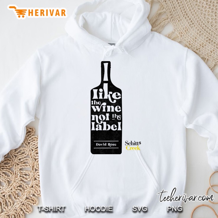 I Like The Wine Not The Label - David Rose - Schitt