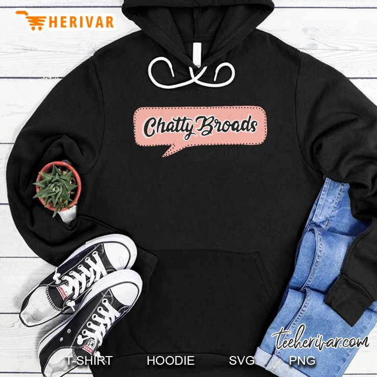 Chatty Broads With Bekah And Jess Hoodie
