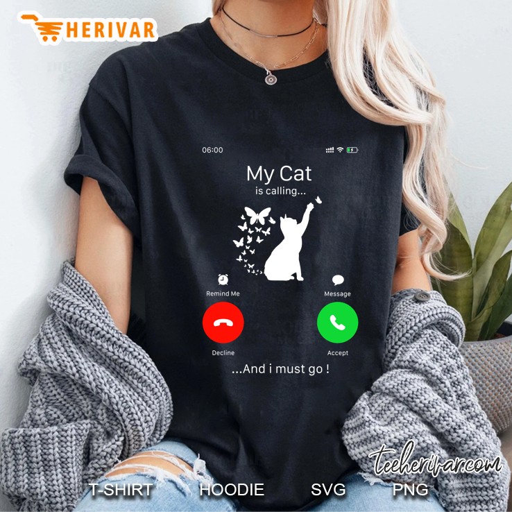 My Cat Is Calling And I Must Go Cat Silhouette Version Ladies Tee