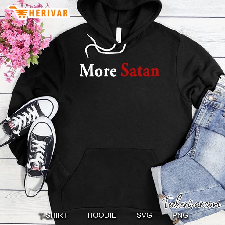 More Satan Hoodie