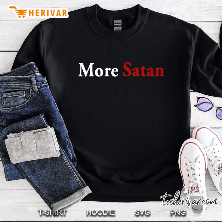 More Satan Sweatshirt