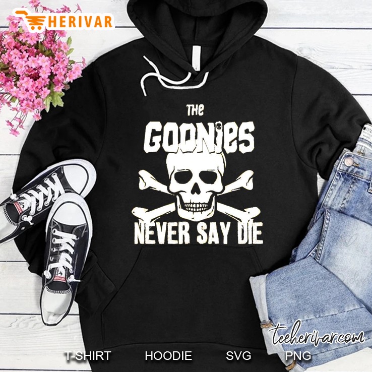Never Say Die Hoodie