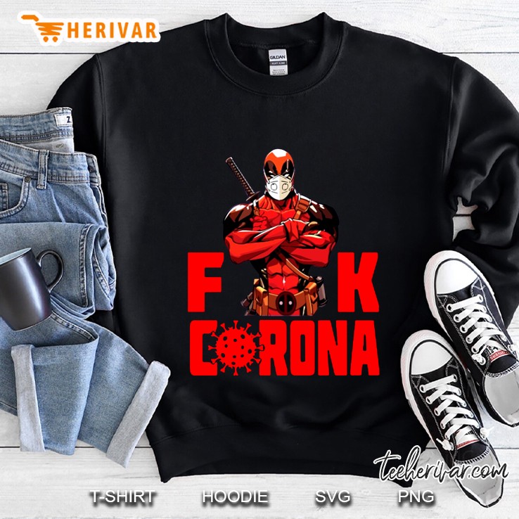 Fuck Corona Deadpool Version Sweatshirt