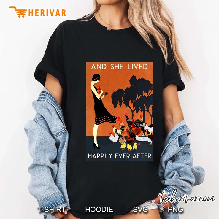 And She Lived Happily Ever After Chickens Version Ladies Tee