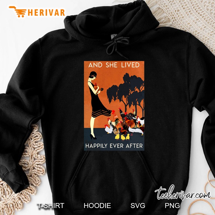 And She Lived Happily Ever After Chickens Version Hoodie