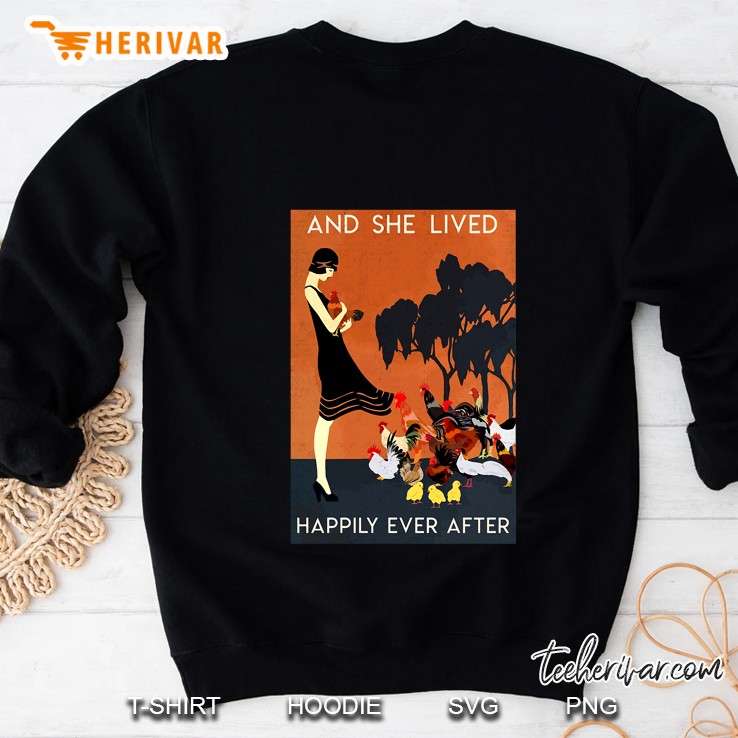 And She Lived Happily Ever After Chickens Version Sweatshirt
