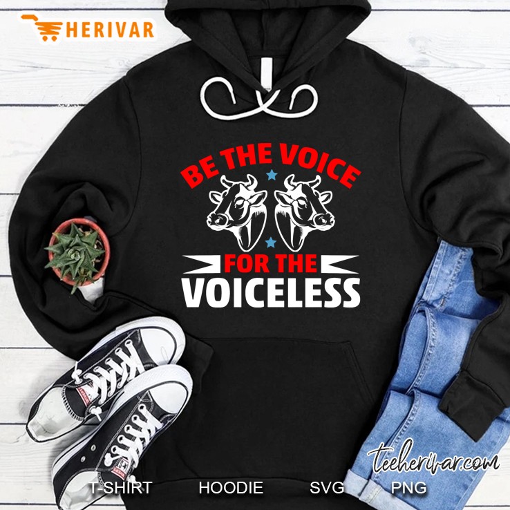 Be The Voice For The Voiceless Cow Hoodie