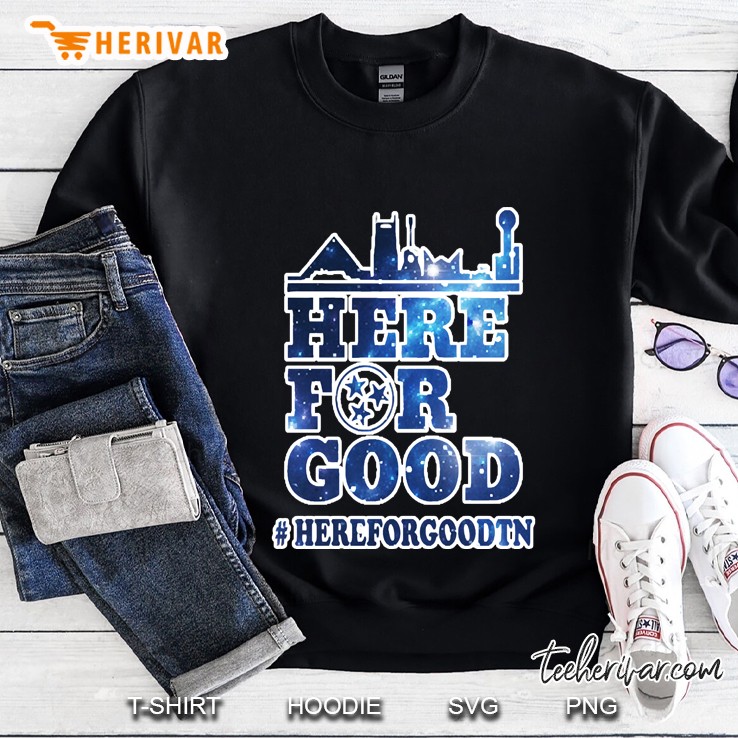Here For Good Sweatshirt