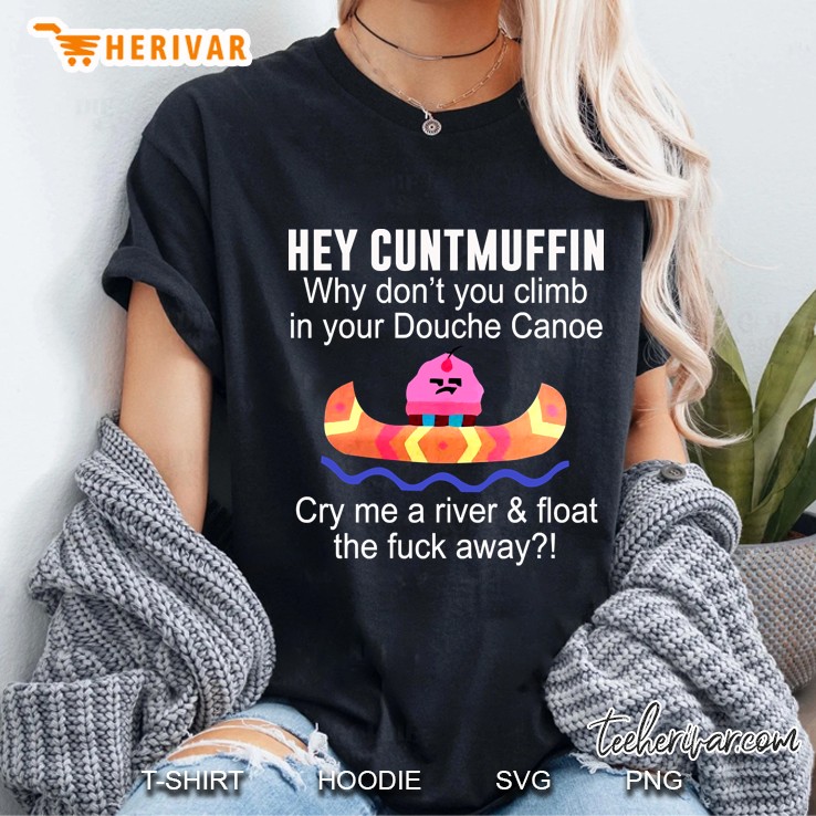 Hey Cuntmuffin Ladies Tee