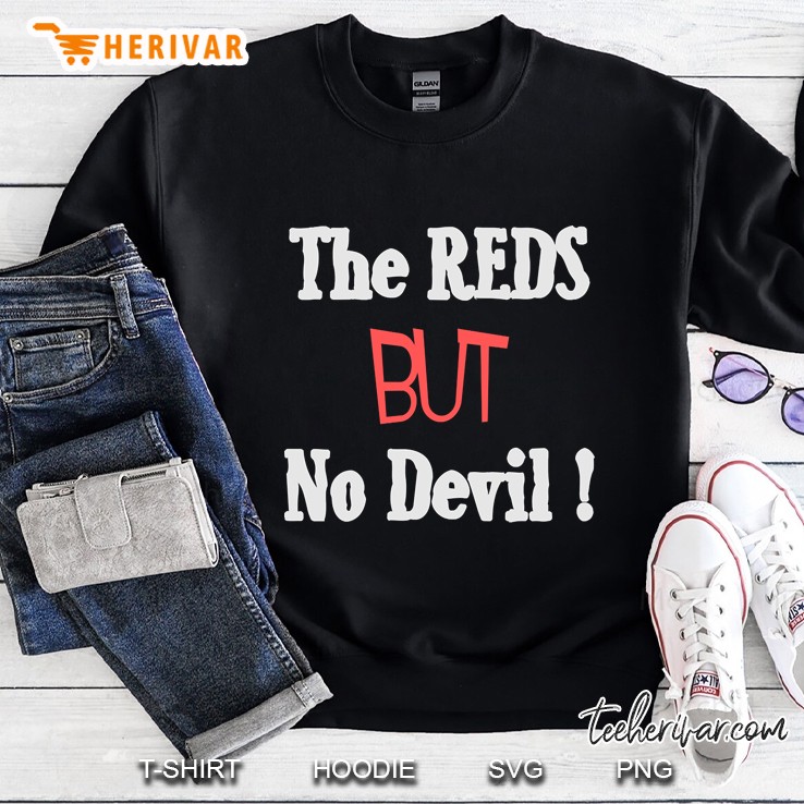 The Reds But No Devil, The Reds Liverpool Sweatshirt