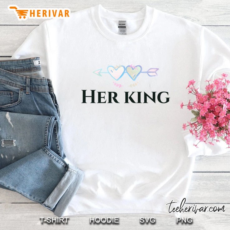 Her King Lover S Sweatshirt