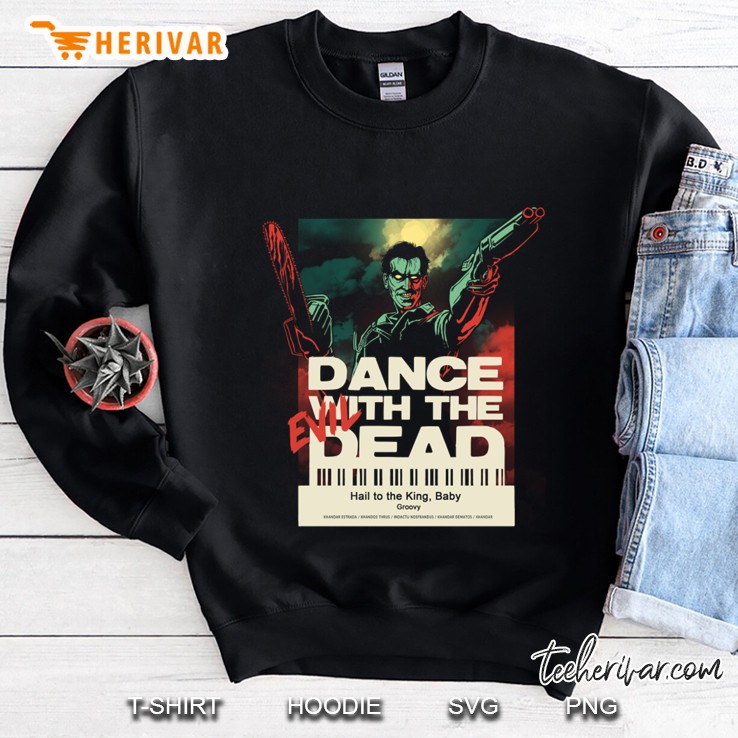 Dance With The Evil Dead Sweatshirt