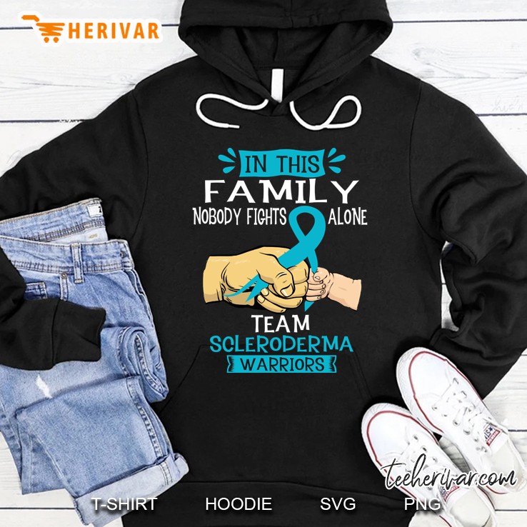 In This Family Nobody Fights Alone Team Scleroderma Warrior Hoodie