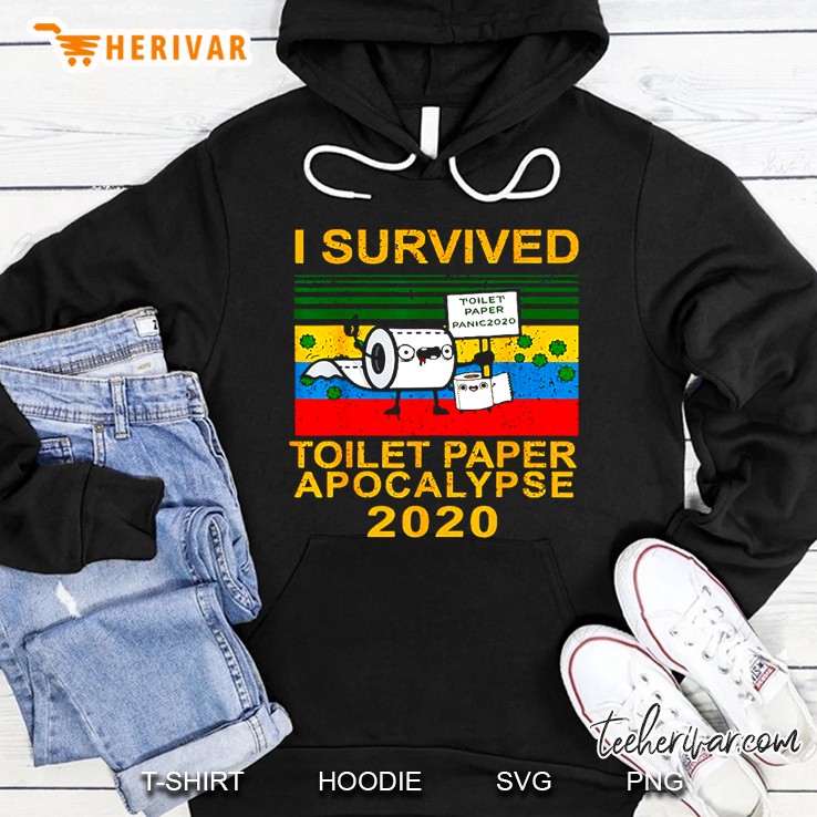 I Survived The Toilet Paper Crisis Of 2020 Funny Hoodie