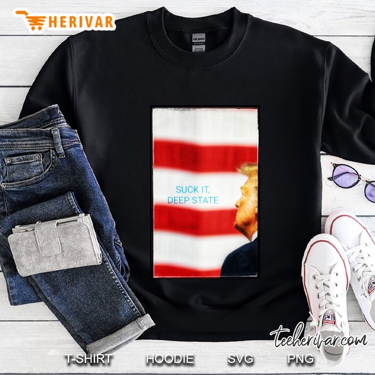 Suck It, Deep State Sweatshirt