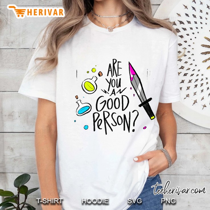 Are You A Good Person Ladies Tee