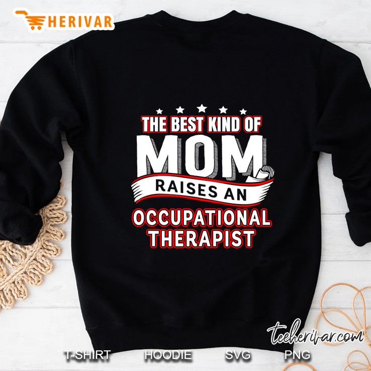 A Therapist Is Raised Occupational Therapist Mom Mugs