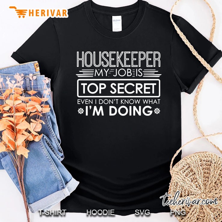 Housekeeper My Job Is Top Secret Event I Don