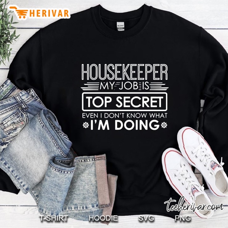 Housekeeper My Job Is Top Secret Event I Don