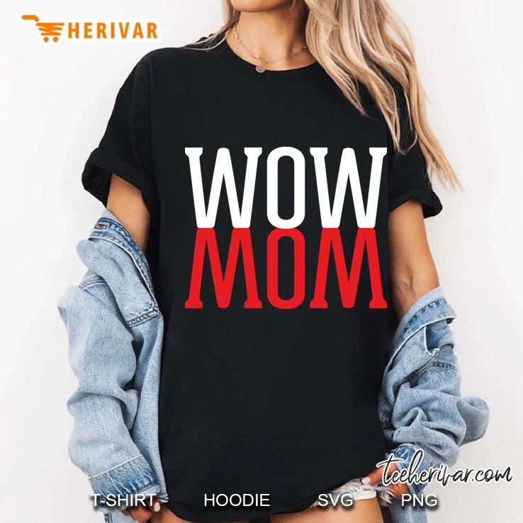 Wow Mom Ladies Tee