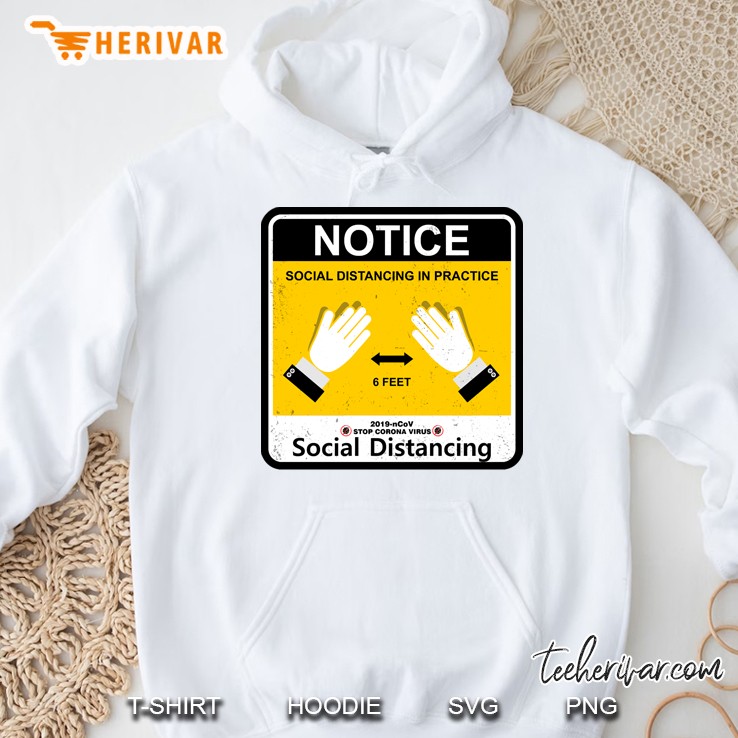 Notice Social Distancing In Practice Hoodie