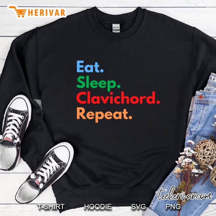 Eat. Sleep. Clavichord. Repeat. Sweatshirt