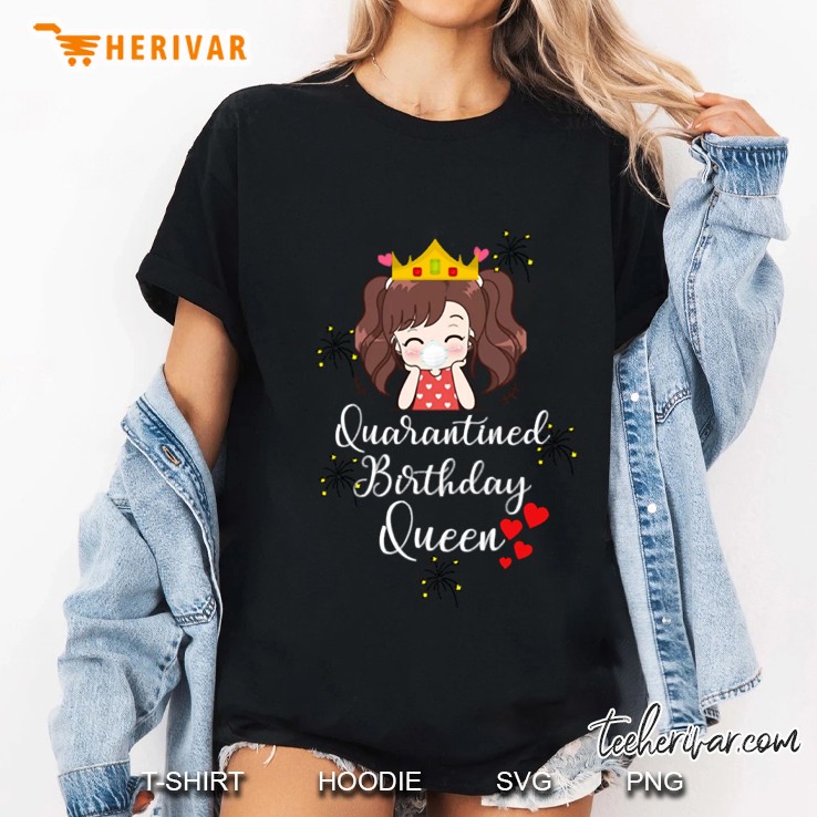 Quarantined Birthday Queen 2020 Birthday Quarantine Gift Ladies Tee