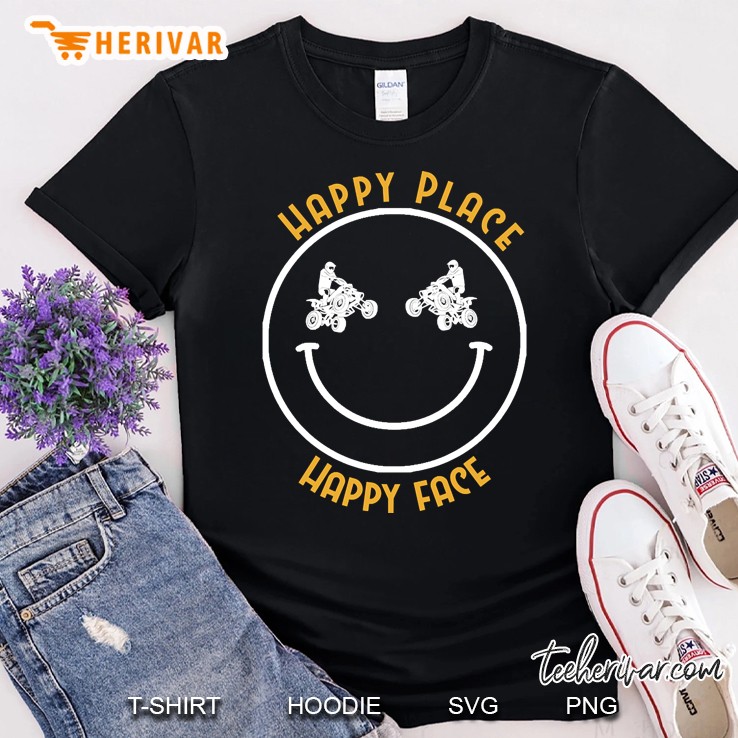 Atv Motocross Happy Place Happy Face Shirt
