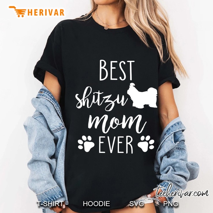 Best Shitzu Mom Ever Shirt Dog Mothers Day Gift Ladies Tee