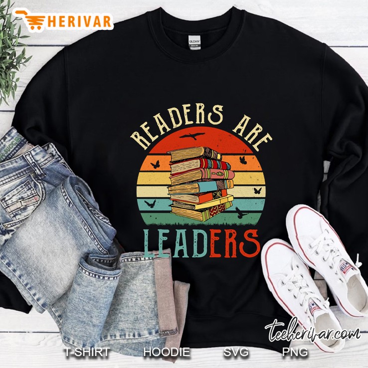 Readers Are Leaders Funny Book Vintage Gift Sweatshirt