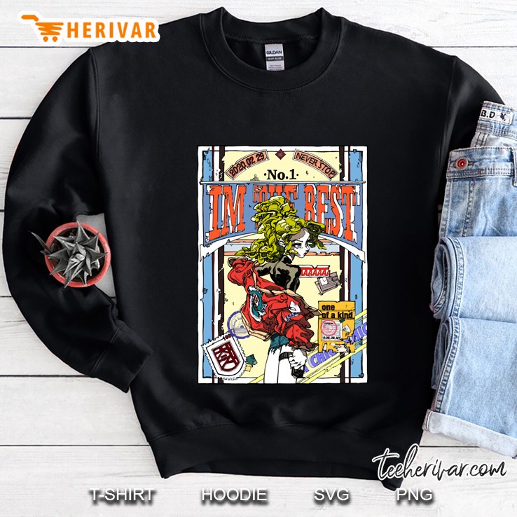 I Am The Best Sweatshirt
