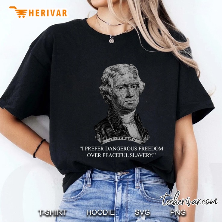I Prefer Dangerous Freedom Over Peaceful Slavery Ladies Tee