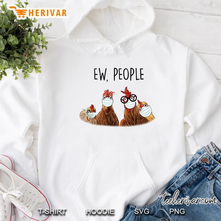 Ew People Chickens Version Hoodie
