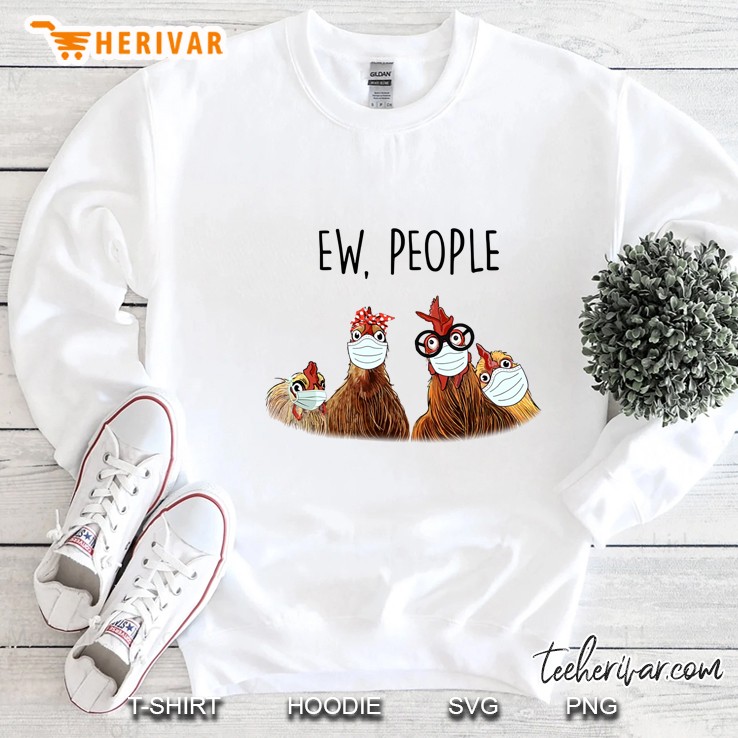 Ew People Chickens Version Sweatshirt
