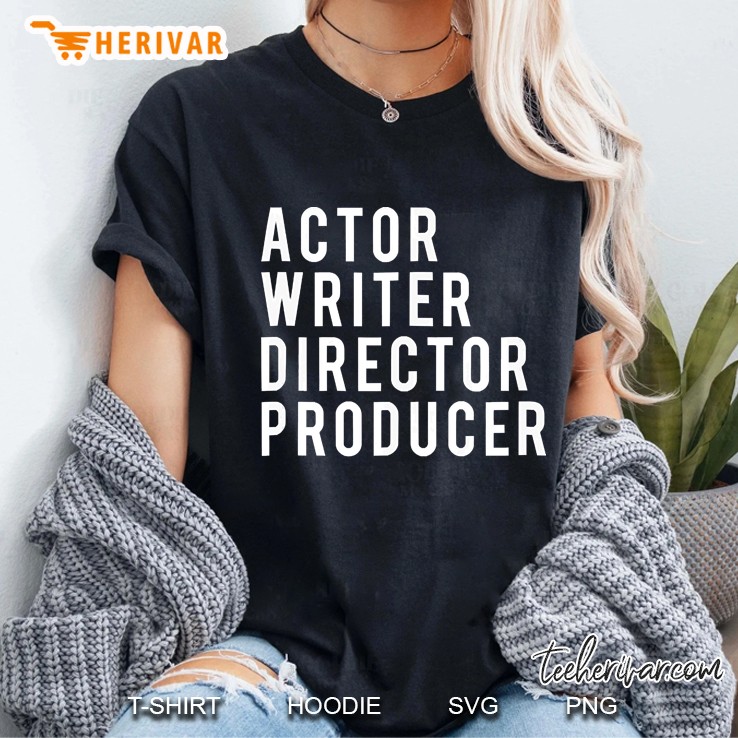 actor writer director producer Ladies Tee
