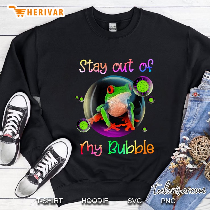 frog stay out of my bubble Sweatshirt